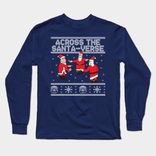 Across The Santa Verse Funny Santa Meme Ugly Christmas Long Sleeve T-Shirt